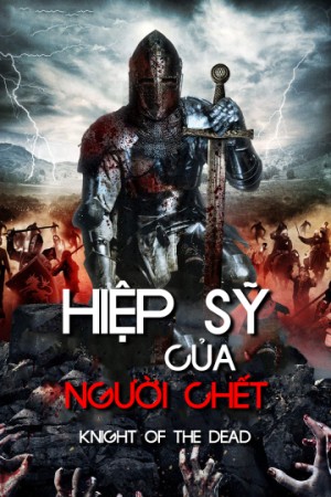 Hiệp Sĩ Của Người Chết - Knight of the Dead