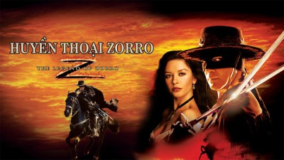 Huyền Thoại Zorro The Legend Of Zorro